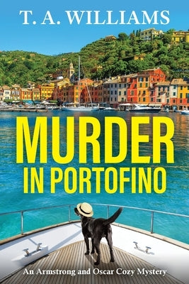Murder in Portofino by Williams, T. A.