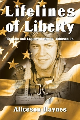 Lifelines of Liberty by Haynes, Aliceson