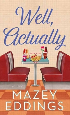 Well, Actually by Eddings, Mazey