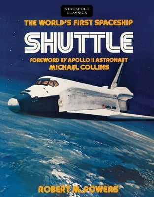World's First Spaceship Shuttle by Powers, Robert M.