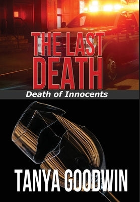 The Last Death by Goodwin, Tanya