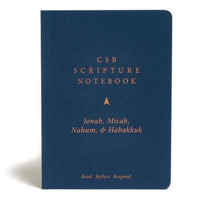 CSB Scripture Notebook, Jonah, Micah, Nahum, Habakkuk: Read. Reflect. Respond. by Csb Bibles by Holman