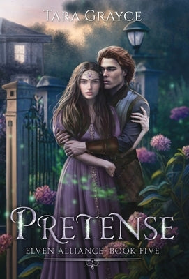 Pretense by Grayce, Tara