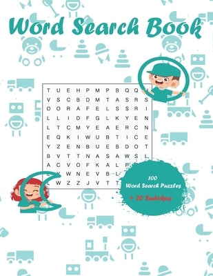 Word Search Book: 100 Word Search Puzzles for Kids Age 10 + 20 Sudoku with Solutions. Glossy cover by Oliver, Frank