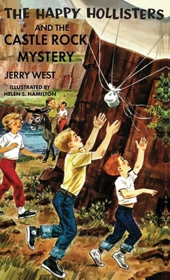The Happy Hollisters and the Castle Rock Mystery: HARDCOVER Special Edition by West, Jerry