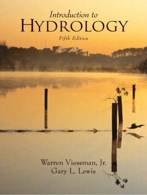 Introduction to Hydrology by Viessman, Warren, Jr.