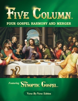 Five Column: Four Gospel Harmony and Merger by John, Daniel