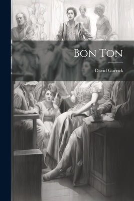 Bon Ton by Garrick, David
