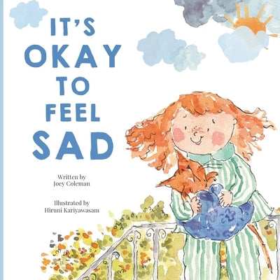 It's Okay to Feel Sad by Kariyawasam, Hiruni