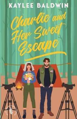 Charlie and Her Sweet Escape by Baldwin, Kaylee