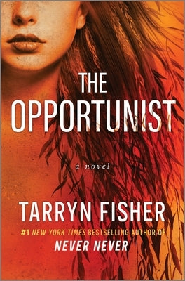 The Opportunist by Fisher, Tarryn