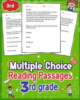 Multiple Choice Reading Passages 3rd Grade: Engage 3rd graders with diverse reading passages and multiple-choice questions. by Garza, Merrilee B.