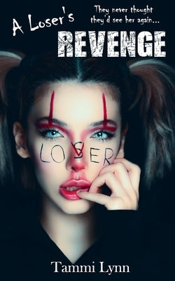 A Loser's Revenge by Lynn, Tammi
