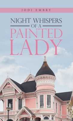 Night Whispers of a Painted Lady by Embry, Jodi