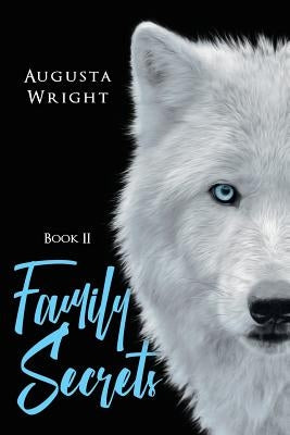 Family Secrets: Book 2 by Wright, Augusta