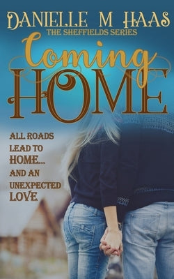 Coming Home by Haas, Danielle M.