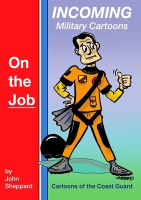 On The Job by Sheppard, John