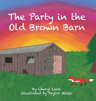 The Party in the Old Brown Barn by Lock, Cheryl