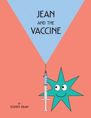 Jean and the Vaccine by Dean, Sonny