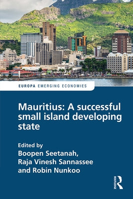 Mauritius: A Successful Small Island Developing State by Seetanah, Boopen