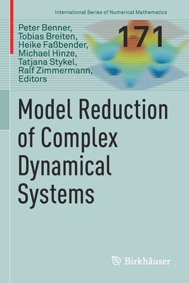 Model Reduction of Complex Dynamical Systems by Benner, Peter