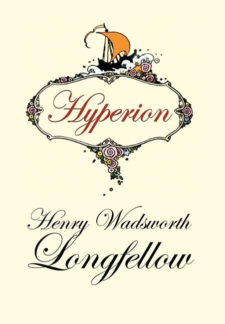 Hyperion by Longfellow, Henry Wadsworth