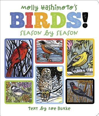 Molly Hashimoto's Birds!: Season by Season by Molly Hashimoto
