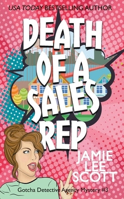 Death of a Sales Rep by Scott, Jamie Lee