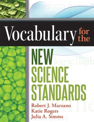 Vocabulary for the New Science Standards by Marzano, Robert J.