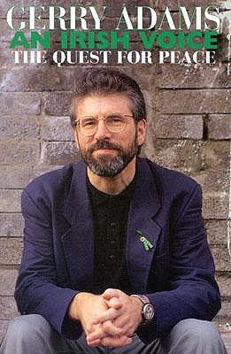 An Irish Voice: The Quest for Peace by Adams, Gerry