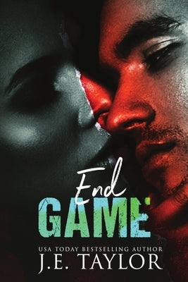 End Game by Taylor, J. E.
