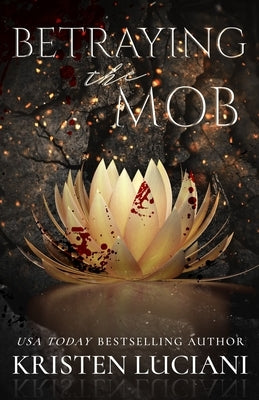Betraying the Mob by Luciani, Kristen