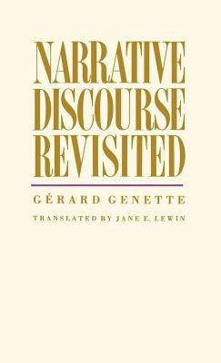 Narrative Discourse Revisited by Genette, Gerard