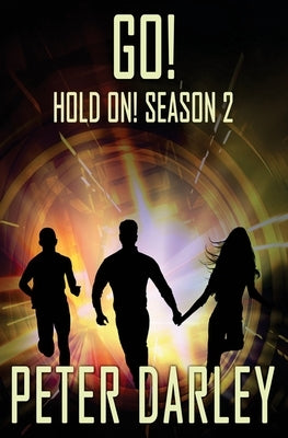 Go! - Hold On! Season 2 by Darley, Peter