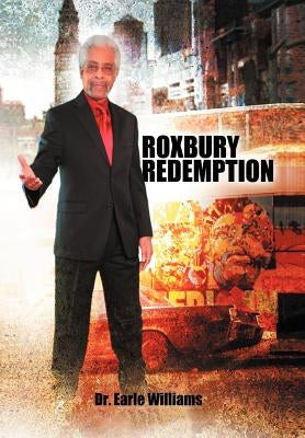 Roxbury Redemption by Williams, Earle