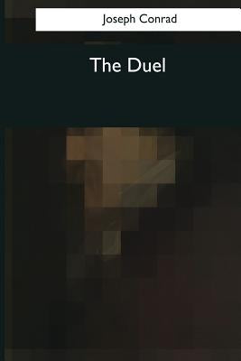 The Duel by Conrad, Joseph
