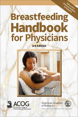 Breastfeeding Handbook for Physicians by American Academy of Pediatrics
