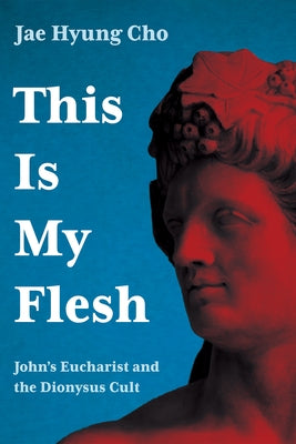 This Is My Flesh by Cho, Jae Hyung