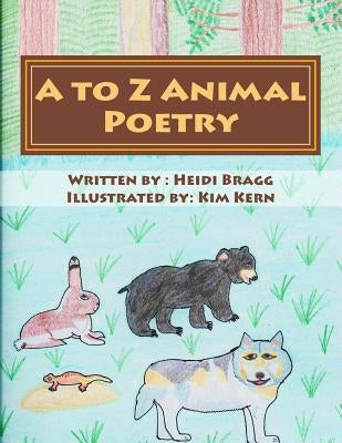 A to Z Animal Poetry by Kern, Kim