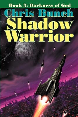 The Shadow Warrior, Book 3: Darkness of God by Bunch, Chris