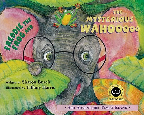 Freddie the Frog and the Mysterious Wahooooo: 3rd Adventure: Tempo Island [With CD (Audio)] by Burch, Sharon