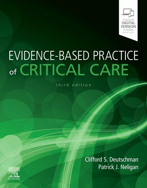 Evidence-Based Practice of Critical Care by Deutschman, Clifford S.