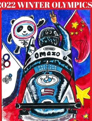 2022 Winter Olympics Volume 6: 2022 Beijing by Daena, Alice