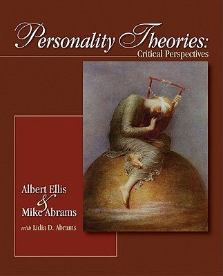 Personality Theories: Critical Perspectives by Ellis, Albert