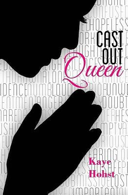 Cast Out Queen by Peterson, Veronica