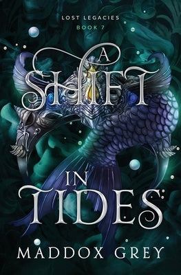 A Shift in Tides: A Mermaid Romantasy by Grey, Maddox