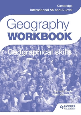 Cambridge International as and a Level Geography Skills Workbook by Guinness, Paul