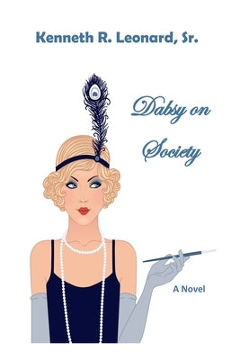 Dabsy on Society by Leonard, Kenneth R., Sr.