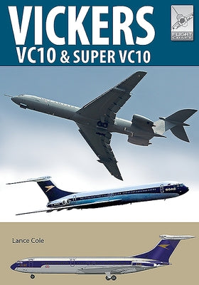 Vickers Vc10 & Super Vc10 by Cole, Lance