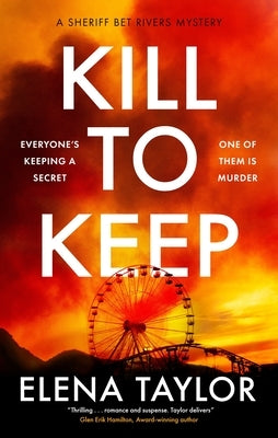 Kill to Keep by Taylor, Elena